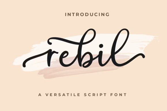 Rebil Script: A Modern Script Font for Editorial Design