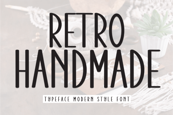 Retro Handmade: A Friendly Font for Creating Cohesive Business Brands