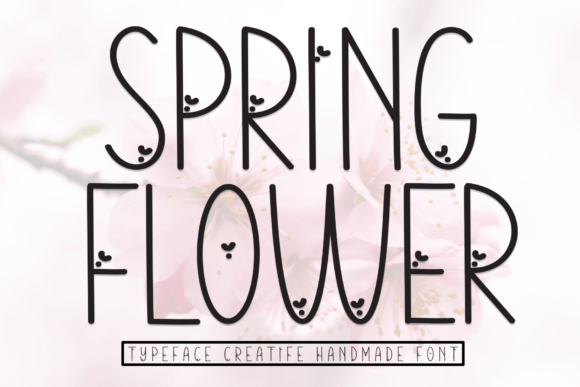 Spring Flower: A Friendly Handwritten Font for Modern Digital Design