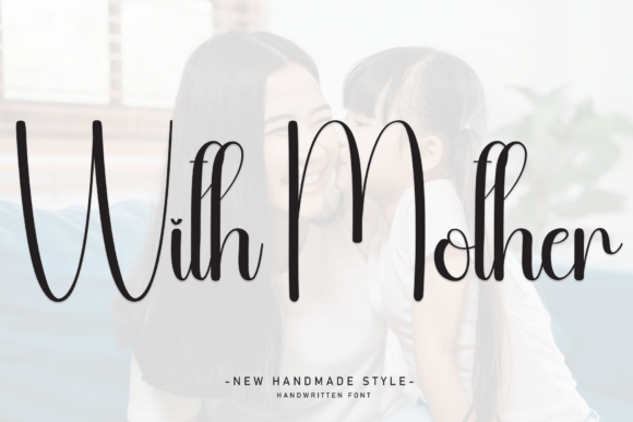 The With Mother Font Review: Sweet Handwritten Typography for Brands