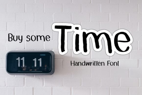 Using Buy Some Time Font for Your Creative Products